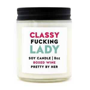 Pretty by her Candle Classy Fucking Lady