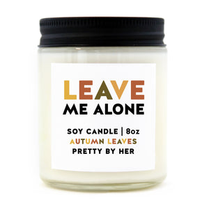 Pretty by her Candle Leave me alone